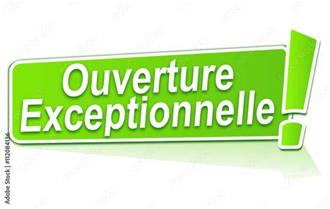 Ouverture Exceptionnelle Sur Tiquette Verte Stock Vektorgrafik Adobe