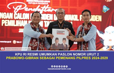 Kpu Umumkan Hasil Pemilu Presiden Dan Wakil Terpilih Prabowo Gibran