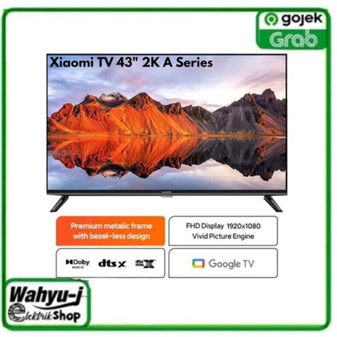 Jual Xiomi TV 43 Android TV Xiomi 43 A2 Full HD Xiaomi A2 43 Xiomi 43 ...