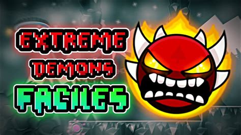 LOS EXTREME DEMONS MAS FACILES DE GEOMETRY DASH YouTube