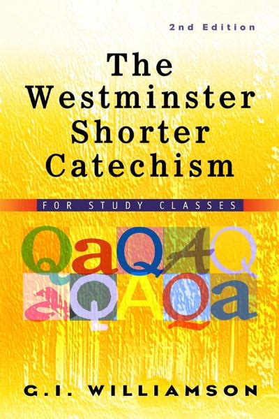 Westminster Shorter Catechism 2nd Edition Williamson G I