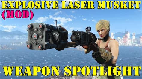 Fallout Weapon Spotlights Explosive Laser Musket Youtube