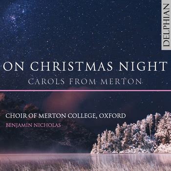 Choir Of Merton College Oxford Benjamin Nicholas On Christmas Night