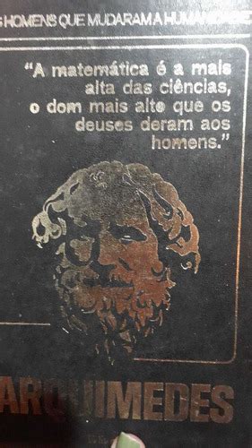 Os Homens Que Mudaram A Humanidade Arquimedes De Arquim