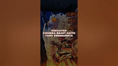 Sosok And Kekuatan Chimera Beast Agito Shorts Jjk Jujutsukaisen Youtube