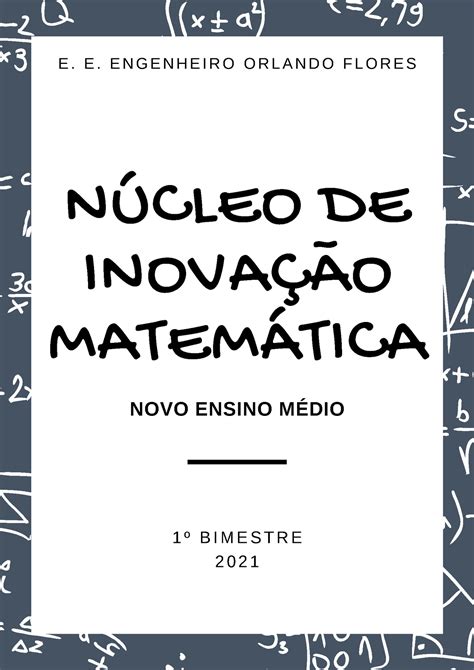 Apostila Núcleo DE Inovação Matemática E E E N G E N H E I R O O R