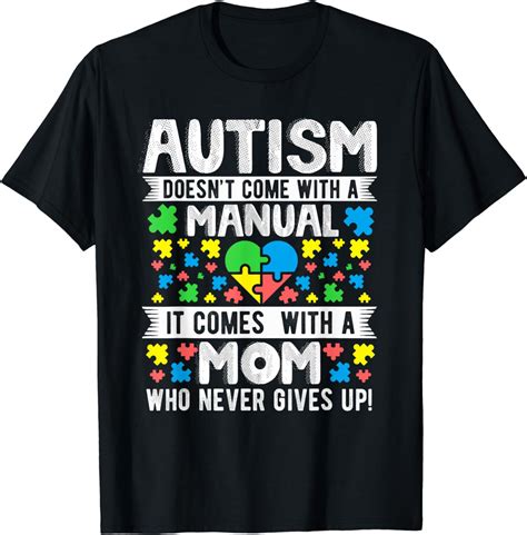 Autism Mom Never Give Ups Awareness Mama Inspirational Quote T Shirt