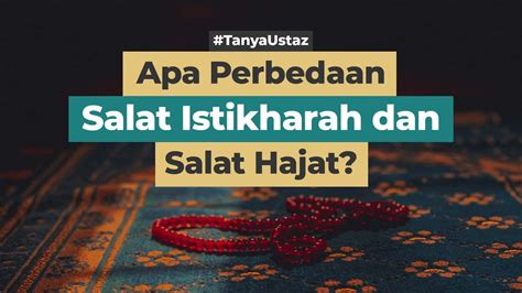 Apa Hukum Dan Perbedaan Salat Hajat Dan Salat Istikharah YouTube