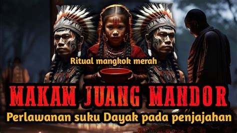 Makam Juang Mandor Pontianak Ritual Suku Dayak Saat Melawan