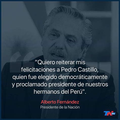 Alberto Fernández Y Cristina Kirchner Felicitaron A Pedro Castillo Tras