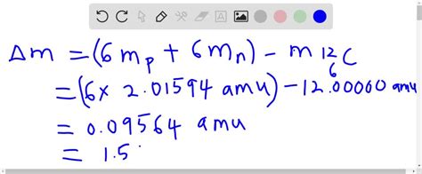 SOLVED Calculate The Binding Energy Per Nucleon In The 6 12 C Nucleus