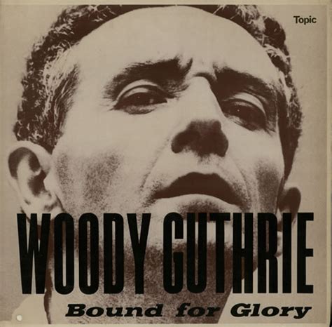 Woody Guthrie Bound For Glory UK Vinyl LP Album LP Record 575527