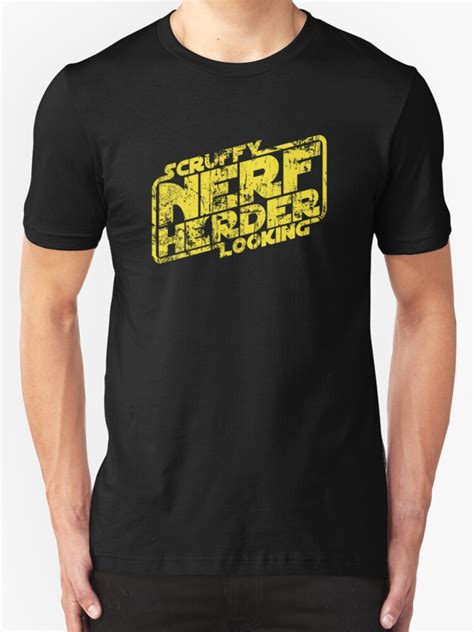 Scruffy Looking Nerf Herder T Shirts And Hoodies By Synaptyx Redbubble