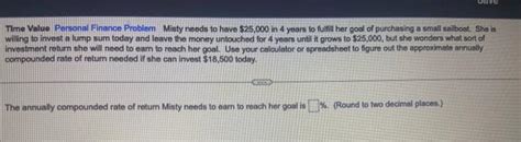 Solved Time Value Personal Finance Problem Misty Needs To Chegg