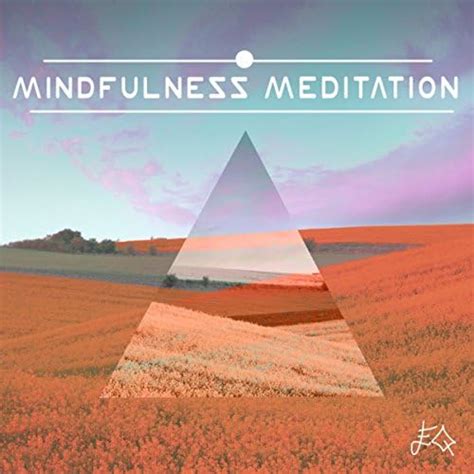 Mindfulness Meditation Music For Mindful Meditation And Relaxation