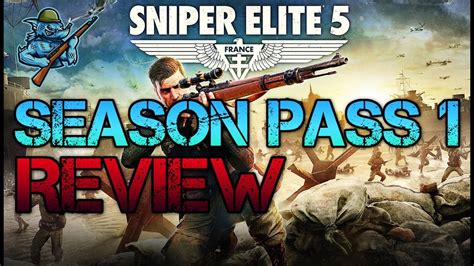 Season Pass One Review Sniper Elite 5 Youtube