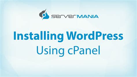 How To Install Wordpress In CPanel ServerMania YouTube