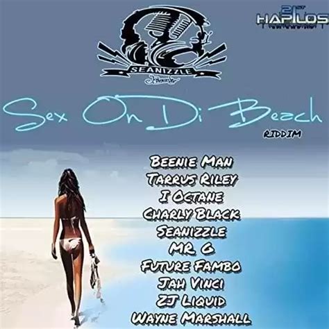 Sex On The Beach Riddim Seanizzle Records