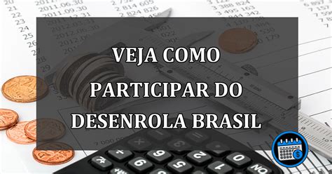 Chegou A Hora De Sair Do SUFOCO Veja Como Participar Do Desenrola