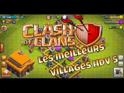 Les Meilleurs Villages Hdv Tuto Clash Of Clans Youtube