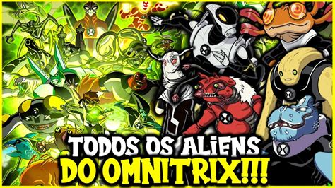 TODOS OS ALIENS DO BEN 10 DISPONÍVEIS NO OMNITRIX YouTube