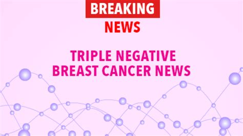 Potential New Target Identified In Triple Negative Breast Cancer