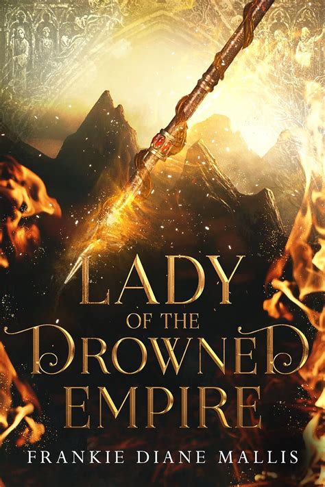 Lady Of The Drowned Empire By Frankie Diane Mallis LitBuzz