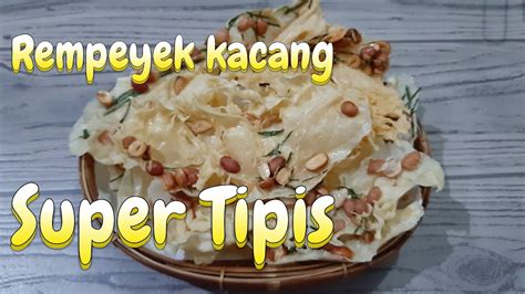 Resep Rempeyek Super Tipis Renyah Dan Anti Gagal YouTube