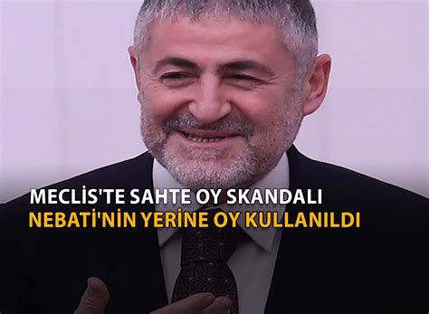 Meclis te sahte oy skandalı Genel Kurul da olmayan Nebati nin yerine