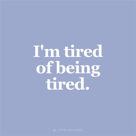 tired quotes on Tumblr