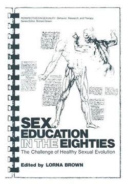Libro Sex Education In The Eighties The Challenge Of Healthy Sexual