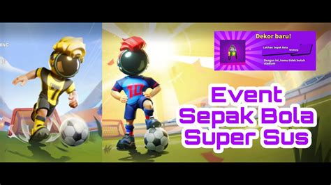 Apakah Event Sepak Bola Super Sus Itu Nyata Bocoran Update Baru