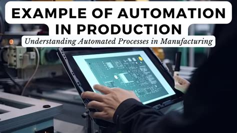 Example of Automation in Production: Understanding Automated Processes ...