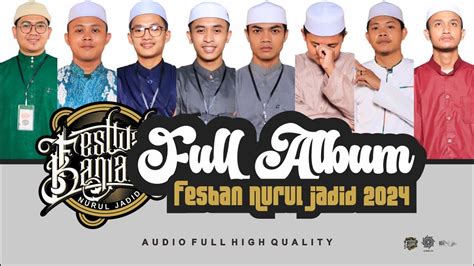 FULL ALBUM FESBAN NURUL JADID 2024 AUDIO HIGH QUALITY NO JINGLE PART 1