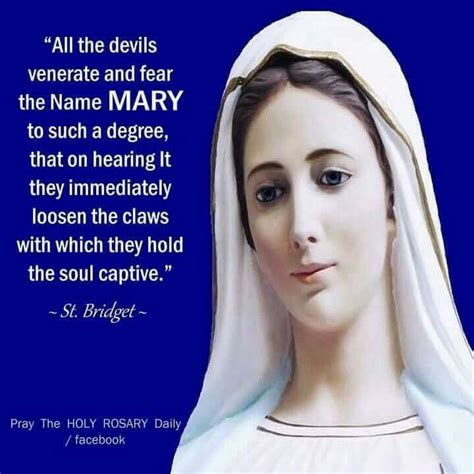 Calling On The Name Of Mary What A Powerful Prayer We Have In Her Name Alone Saint Quotes