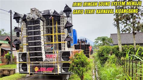 Daftar Hadir Sound System Karnaval Kidangbang Wajak Malang Full Sound