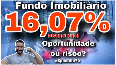 Fundo Imobiliário RBRX11 Oportunidade ou risco rbrx11