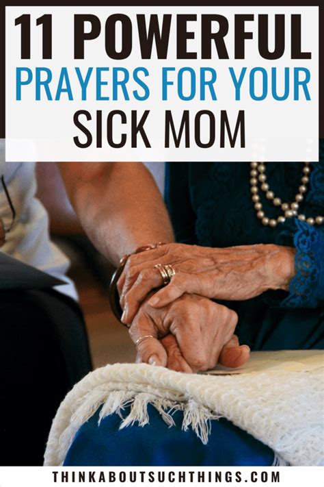 11 Prayers For Sick Mom To Bring God S Healing Touch Think About Such Things