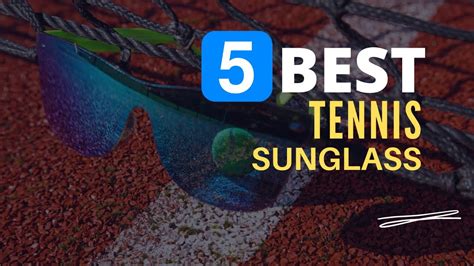 The Top 5 Sunglasses For Tennis Players Hoya Vision