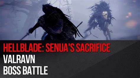 Hellblade Senuas Sacrifice Valravn Boss Battle Youtube