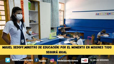 Miguel Sedoff Ministro De Educaci N Por El Momento En Misiones Todo