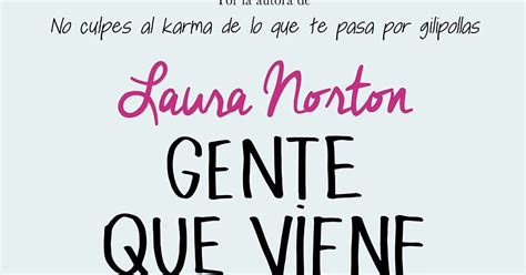 Entre Libros Y Mapas Rese A Gente Que Viene Y Bah De Laura Norton