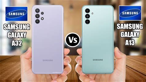 Samsung Galaxy A32 Vs Samsung Galaxy A13 YouTube