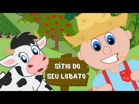 S Tio Do Seu Lobato M Sica Para Crian As Seu Lobato Tinha Um S Tio