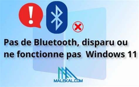 Pas De Bluetooth Disparu Ou Ne Fonctionne Pas Dans Windows