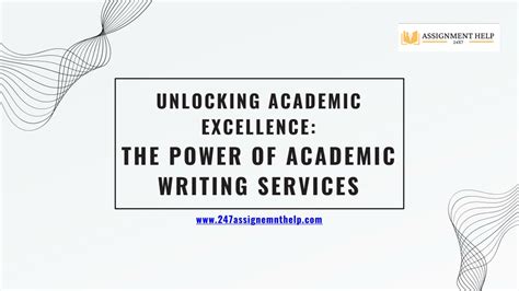 Ppt Unlocking Academic Excellence The Power Of Academic Writing