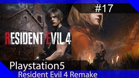 Walkthrough Resident Evil 4 Remake 17 Platin Run S YouTube