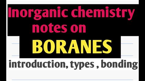 Boranes Detail Notes Inorganic Chemistry Notes Of Msc Youtube