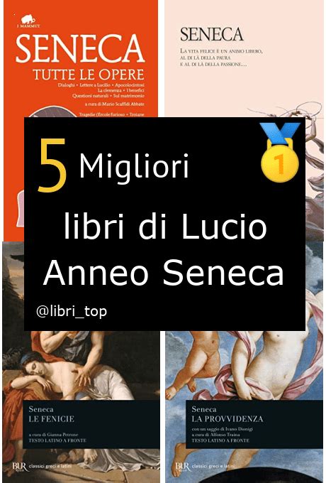 Libri Di Lucio Anneo Seneca Classifica