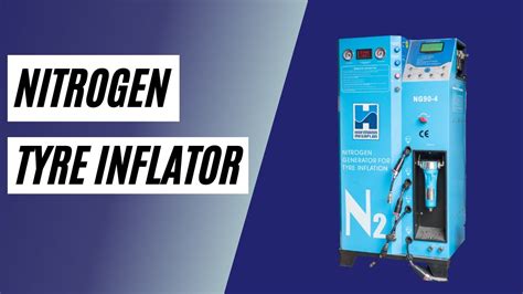 Nitrogen Tyre Inflator Youtube